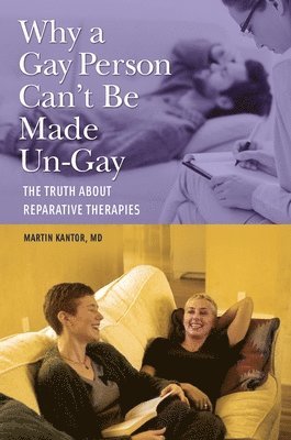 Why a Gay Person Can't Be Made Un-Gay 1