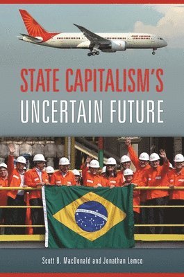 bokomslag State Capitalism's Uncertain Future