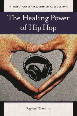 Healing Power of Hip Hop 1