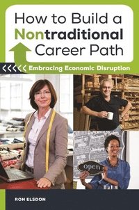 bokomslag How to Build a Nontraditional Career Path