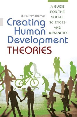 Creating Human Development Theories 1