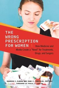 bokomslag The Wrong Prescription for Women
