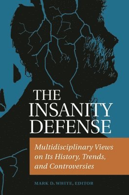 Mark White, Mark D. White, Mark White - Insanity Defense, Inbunden