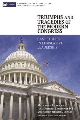 Triumphs and Tragedies of the Modern Congress 1