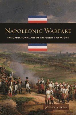 John T. Kuehn, John Wagner - Napoleonic Warfare, Inbunden