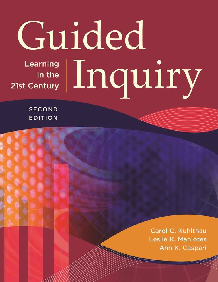 Carol C. Kuhlthau, Leslie K. Maniotes, Ann K. Caspari, USA) Kuhlthau, Carol C. (Rutgers University, Carol Kuhlthau, Leslie Maniotes, Ann Caspari - Guided Inquiry, Häftad