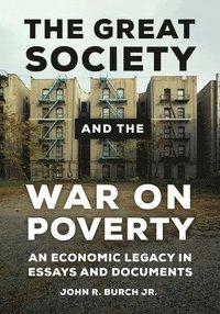 bokomslag The Great Society and the War on Poverty