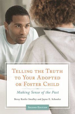 Telling the Truth to Your Adopted or Foster Child 1
