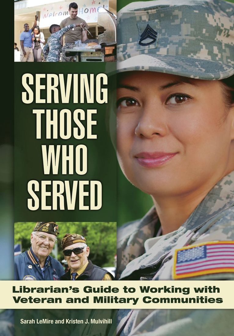 Sarah LeMire, Kristen J. Mulvihill, Sarah Lemire, Kristen J Mulvihill - Serving Those Who Served, Häftad