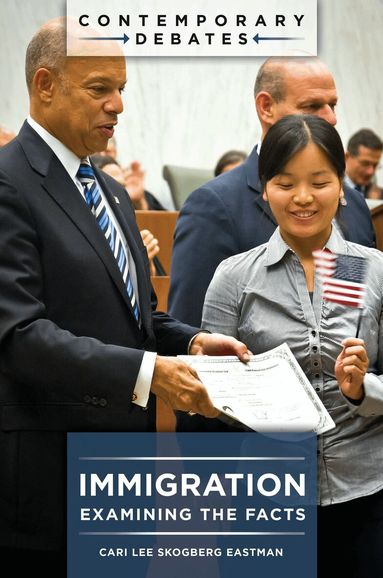 Cari Lee Skogberg Eastman - Immigration, Inbunden