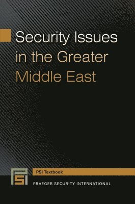 Security Issues in the Greater Middle East 1