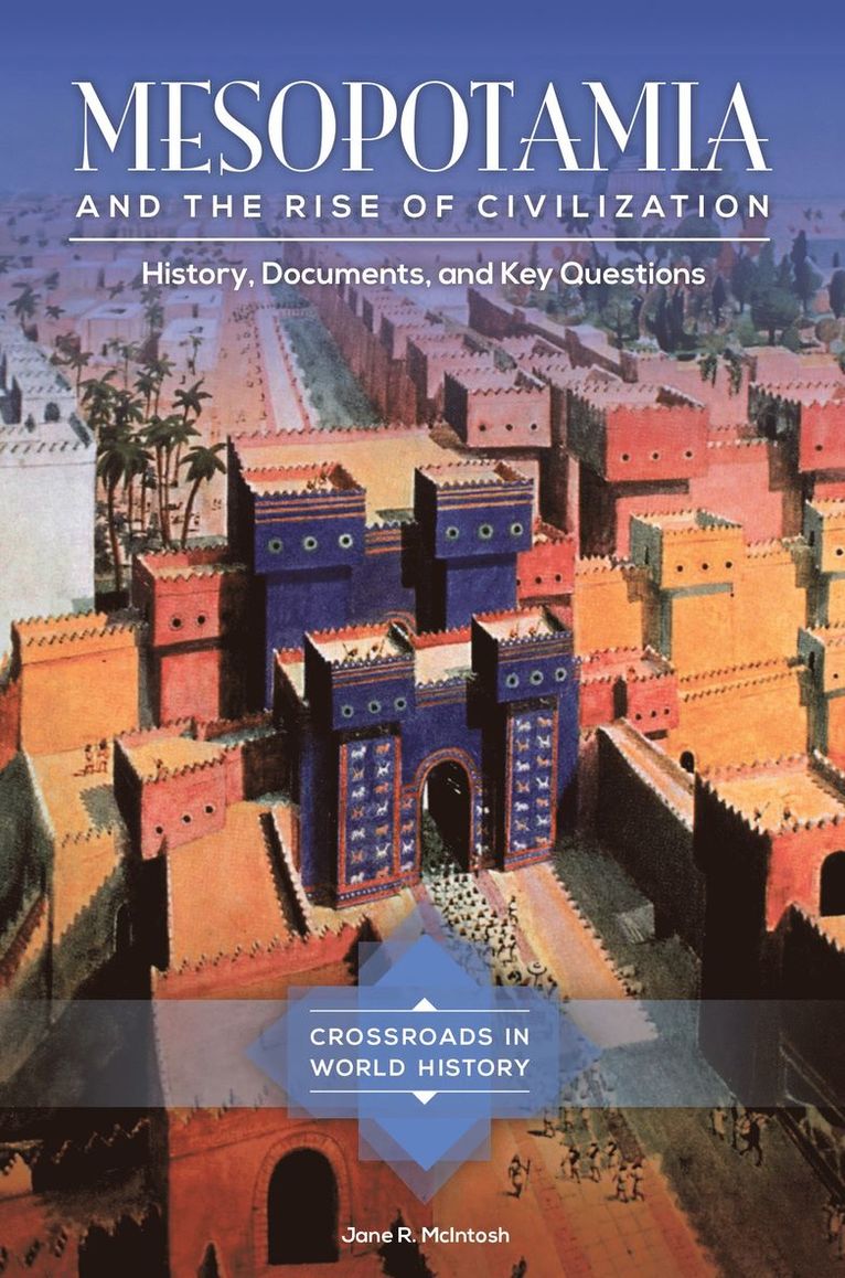 Mesopotamia and the Rise of Civilization