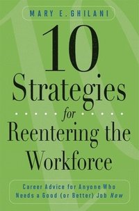 bokomslag 10 Strategies for Reentering the Workforce