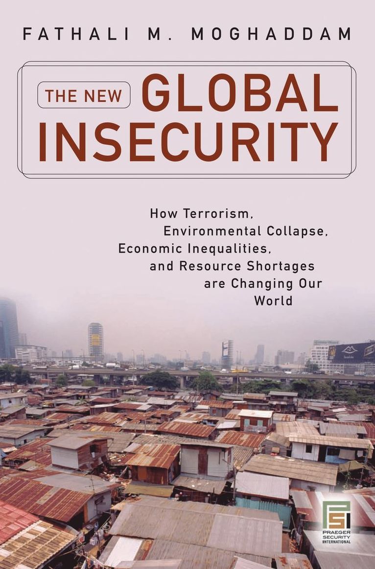 The New Global Insecurity 1