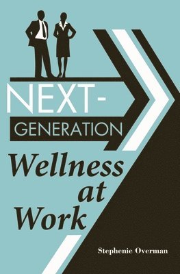 bokomslag Next-Generation Wellness at Work