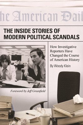 bokomslag Inside Stories of Modern Political Scandals