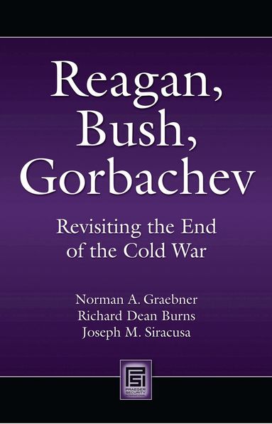 bokomslag Reagan, Bush, Gorbachev