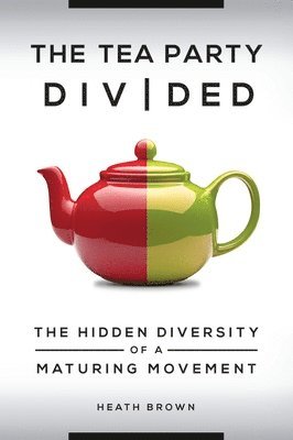 Heath Brown - Tea Party Divided, Inbunden