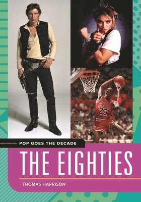 Thomas Harrison - Pop Goes the Decade, Inbunden