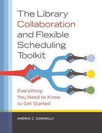bokomslag The Library Collaboration and Flexible Scheduling Toolkit