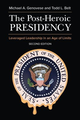 The Post-Heroic Presidency 1