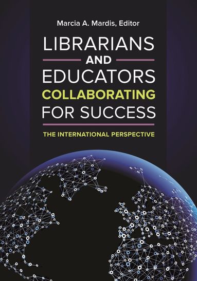 Marcia A. Mardis - Librarians and Educators Collaborating for Success, Häftad