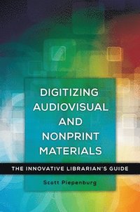 bokomslag Digitizing Audiovisual and Nonprint Materials