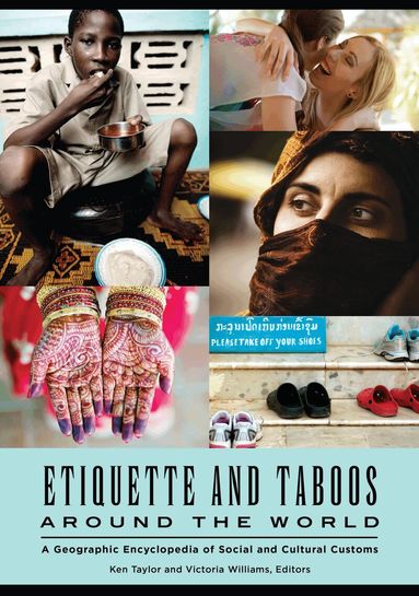 Ken Taylor, Victoria Williams, Ken Taylor, Victoria R. Williams - Etiquette and Taboos around the World, Inbunden