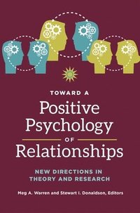 bokomslag Toward a Positive Psychology of Relationships
