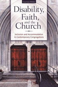 bokomslag Disability, Faith, and the Church