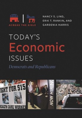 Nancy S. Lind, Erik T. Rankin, Gardenia Harris - Today's Economic Issues, Inbunden