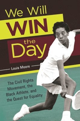 Louis Moore - We Will Win the Day, Inbunden