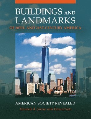 Buildings and Landmarks of 20th- and 21st-Century America 1