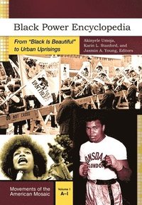 bokomslag Black Power Encyclopedia: From Black Is Beautiful to Urban Uprisings [2 Volumes]
