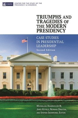 Triumphs and Tragedies of the Modern Presidency 1