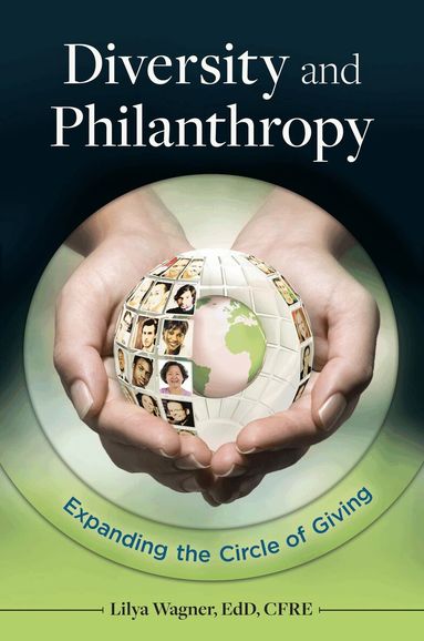 Lilya Wagner - Diversity and Philanthropy, Inbunden