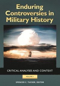 bokomslag Enduring Controversies in Military History