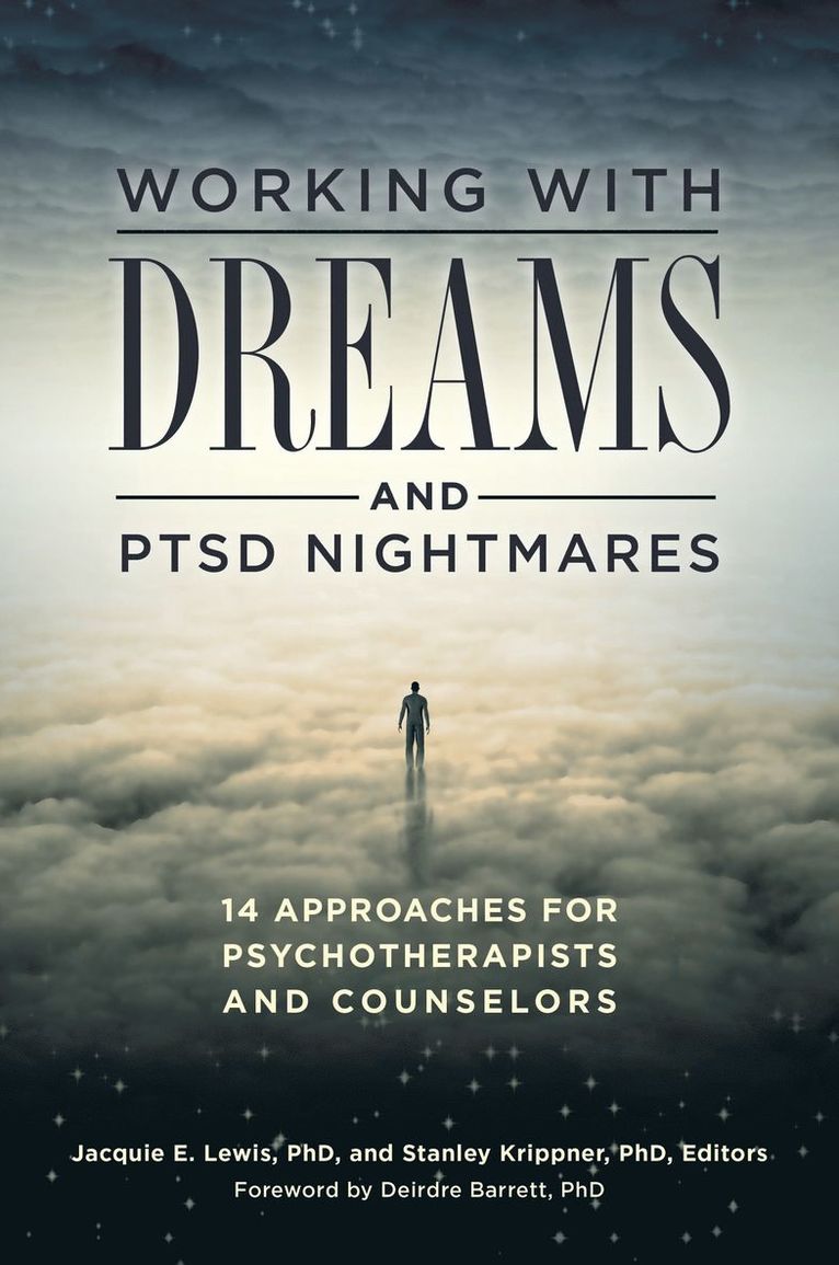 Jacquie Lewis, Jacquie E. Lewis Ph.D., Stanley Krippner, Jacquie Lewis - Working with Dreams and PTSD Nightmares, Inbunden