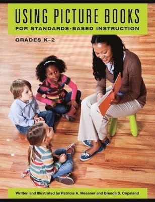bokomslag Using Picture Books for Standards-Based Instruction, Grades K-2