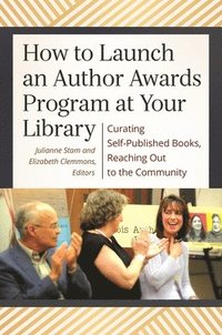 bokomslag How to Launch an Author Awards Program at Your Library
