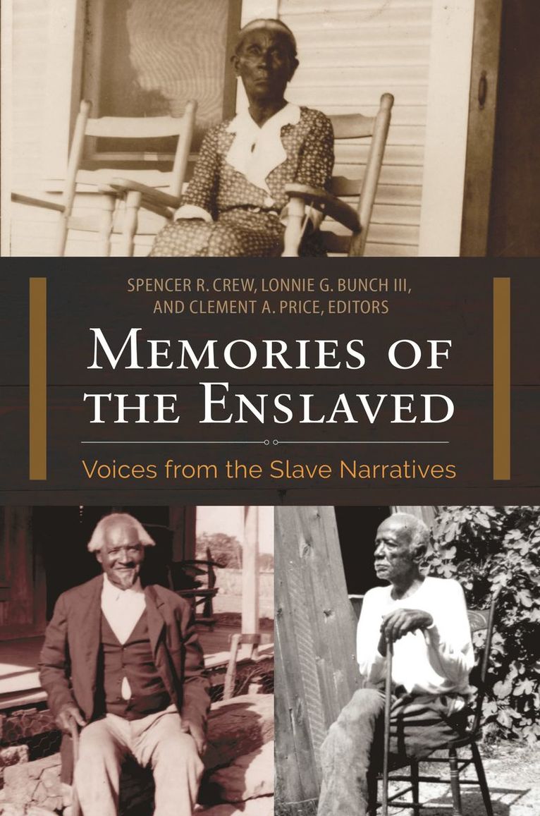 Spencer R. Crew, Lonnie G. Bunch III, Clement A. Price, Spencer Crew, Lonnie Bunch, Clement Price - Memories of the Enslaved, Häftad