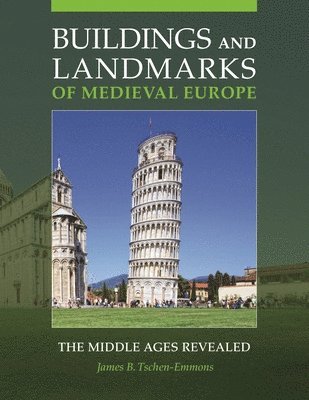 bokomslag Buildings and Landmarks of Medieval Europe