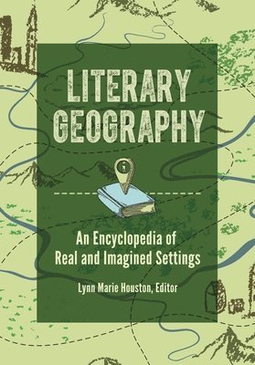 Lynn M. Houston - Literary Geography, Inbunden