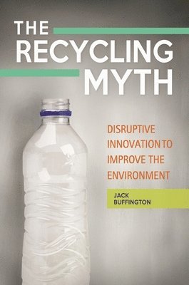 The Recycling Myth 1