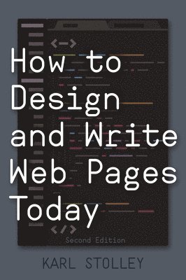 How to Design and Write Web Pages Today 1