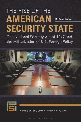 bokomslag The Rise of the American Security State