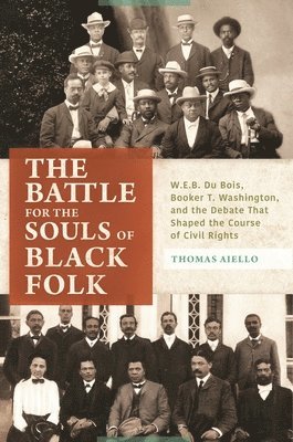 bokomslag The Battle for the Souls of Black Folk