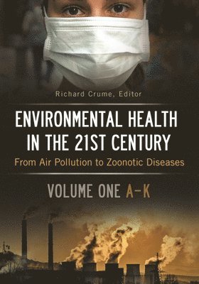 Environmental Health in the 21st Century 1