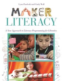 bokomslag Maker Literacy