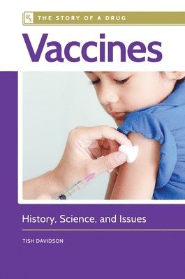 Tish Davidson, USA) Davidson, Tish (Independent Scholar - Vaccines, Inbunden